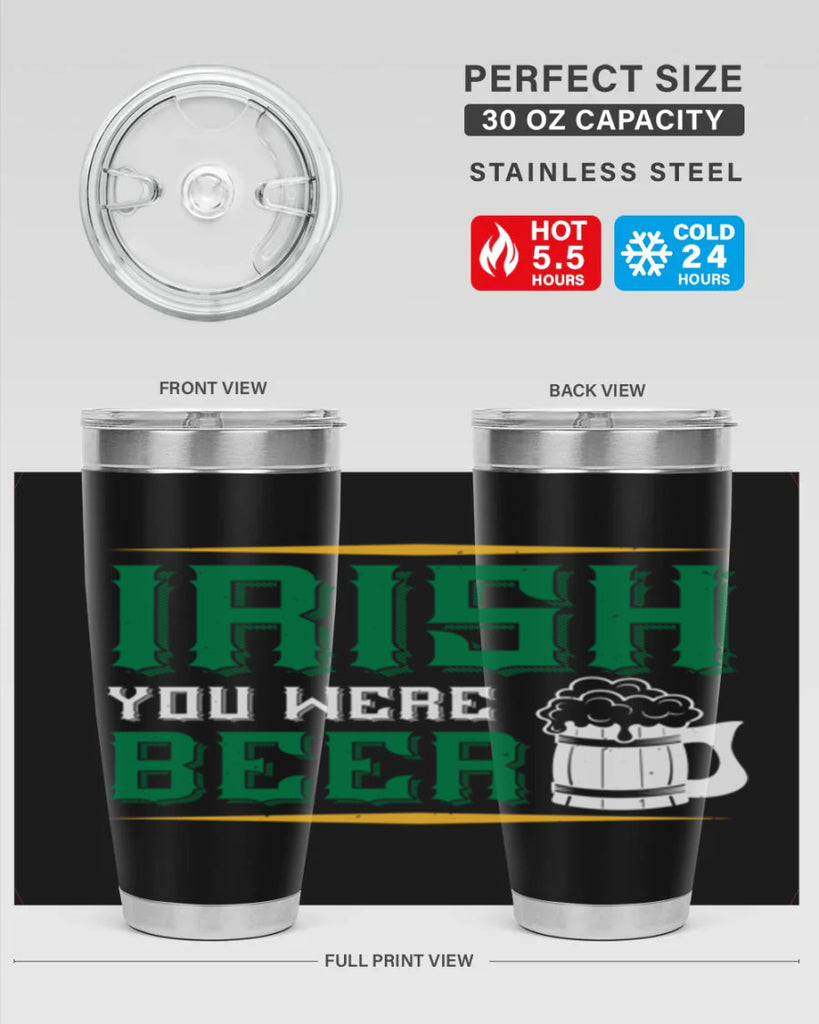 irish you were beer 67#- beer- Tumbler