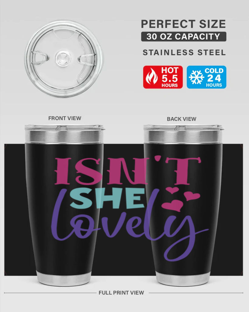 isnt she lovely Style 236#- baby- tumbler