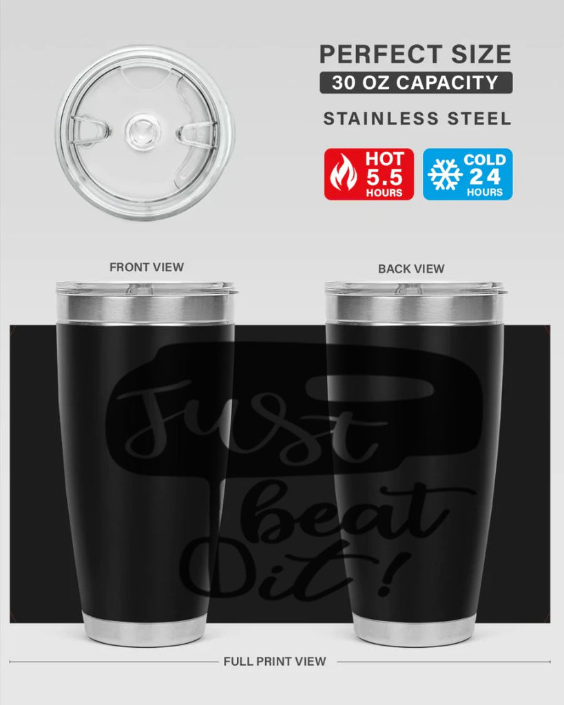 just beat it 90#- kitchen- Tumbler