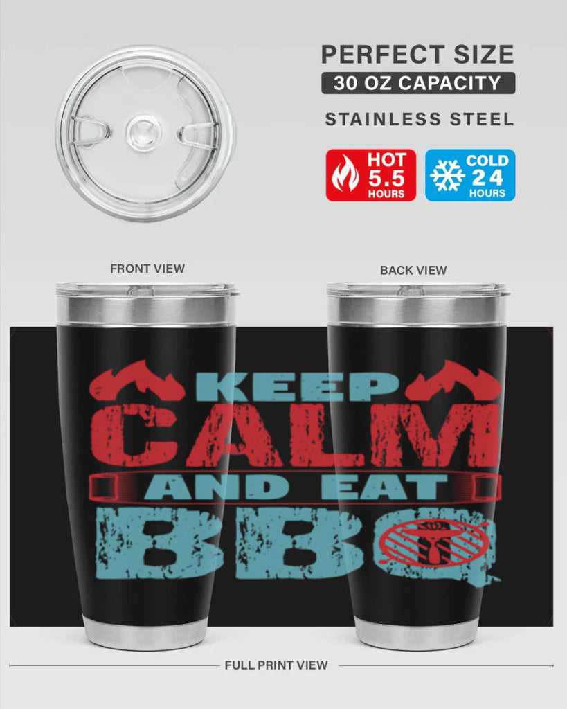 keep calm and eat bbq 30#- bbq- Tumbler