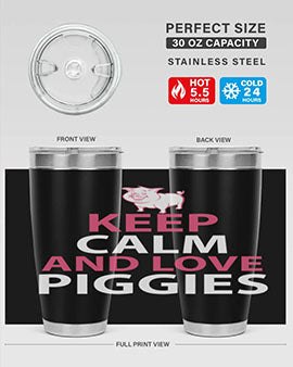 keep calm and love piggies Style 47#- pig- Tumbler