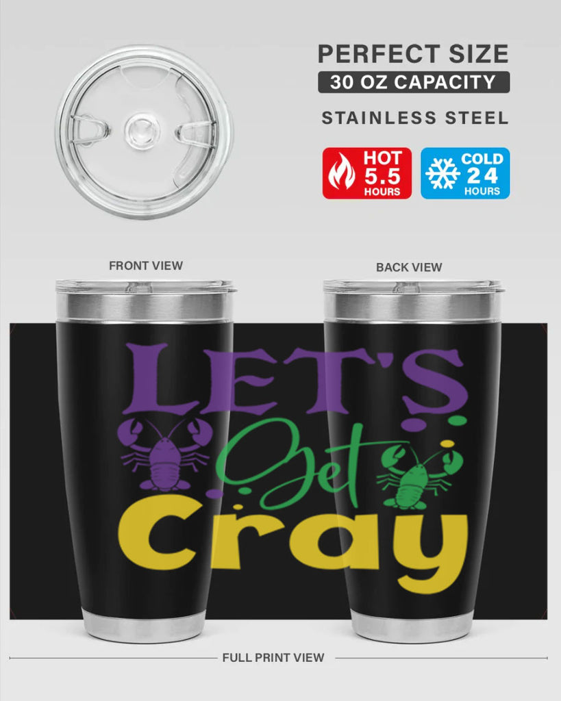 lets get cray 81#- mardi gras- Tumbler