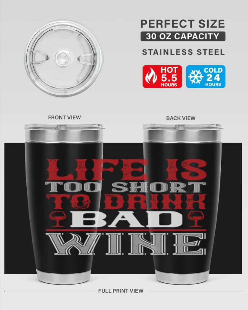 life is too short 71#- wine- Tumbler