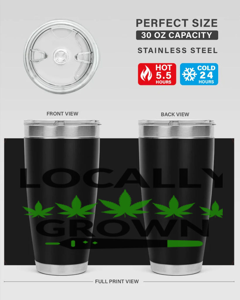 locally grown weed 185#- marijuana- Tumbler