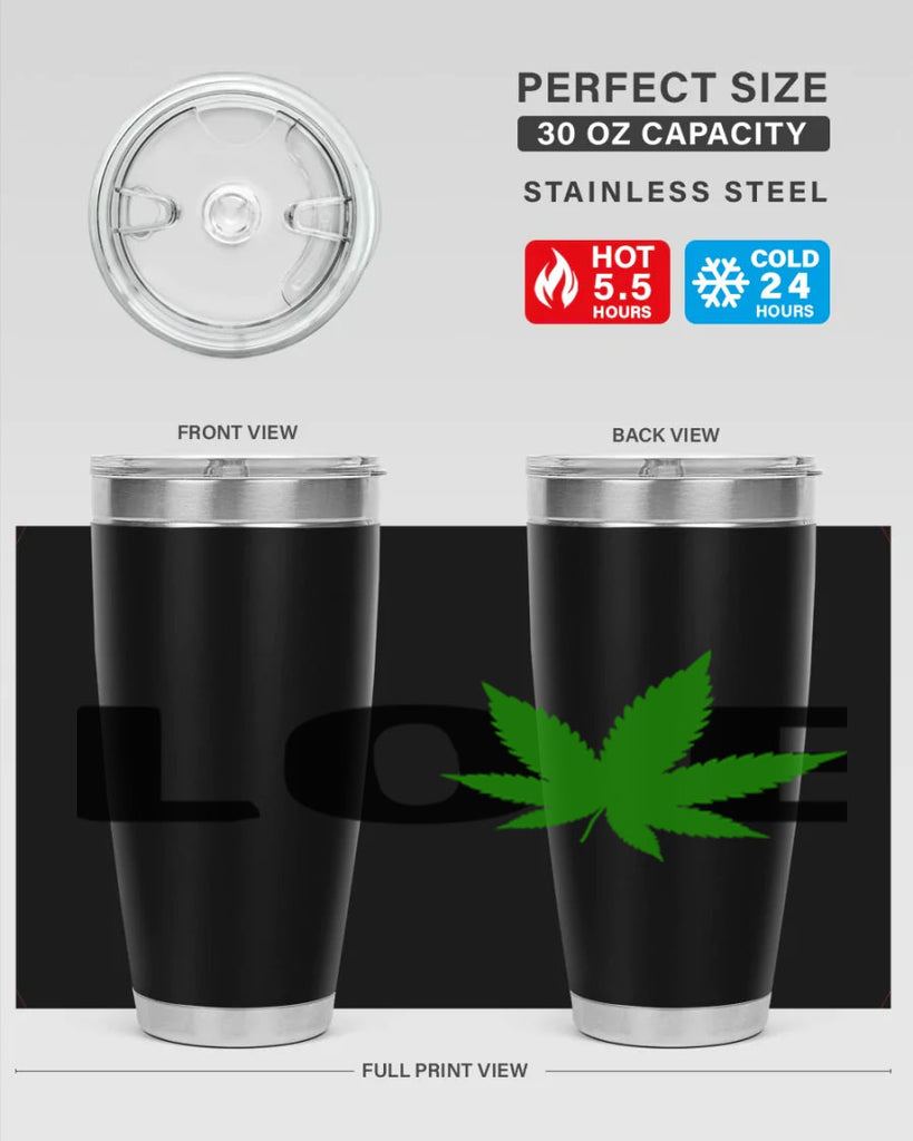 love cannabis 190#- marijuana- Tumbler