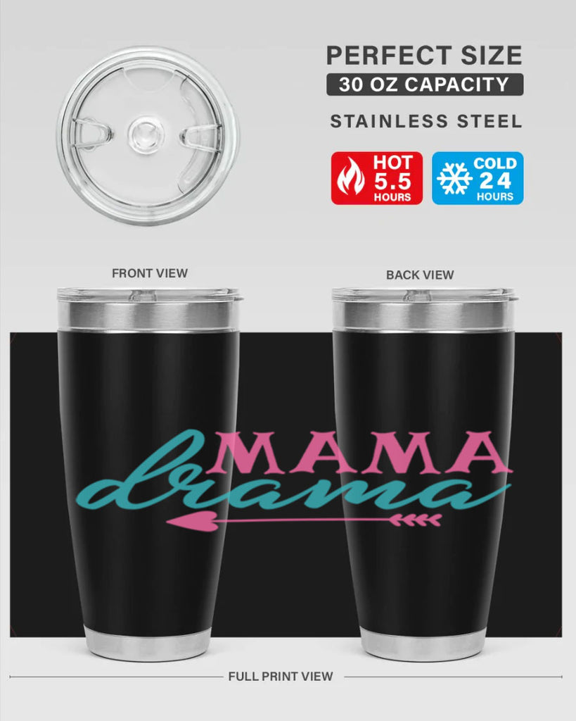 mama drama 326#- mom- Tumbler