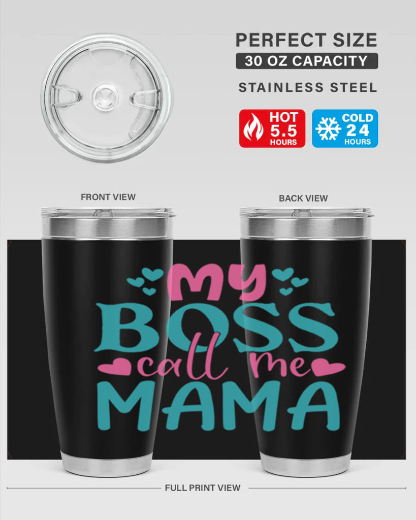 my boss call me mama 312#- mom- Tumbler