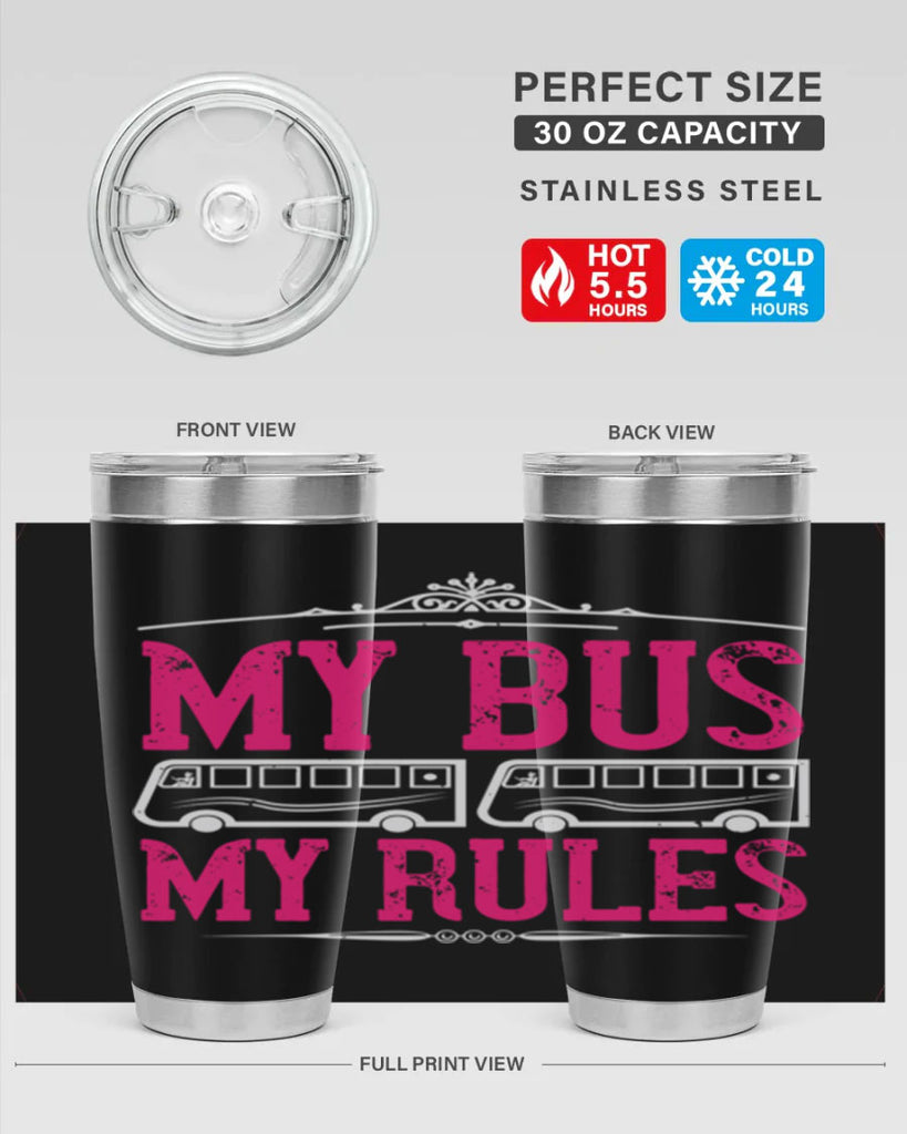 my bus my rules Style 20#- bus driver- tumbler