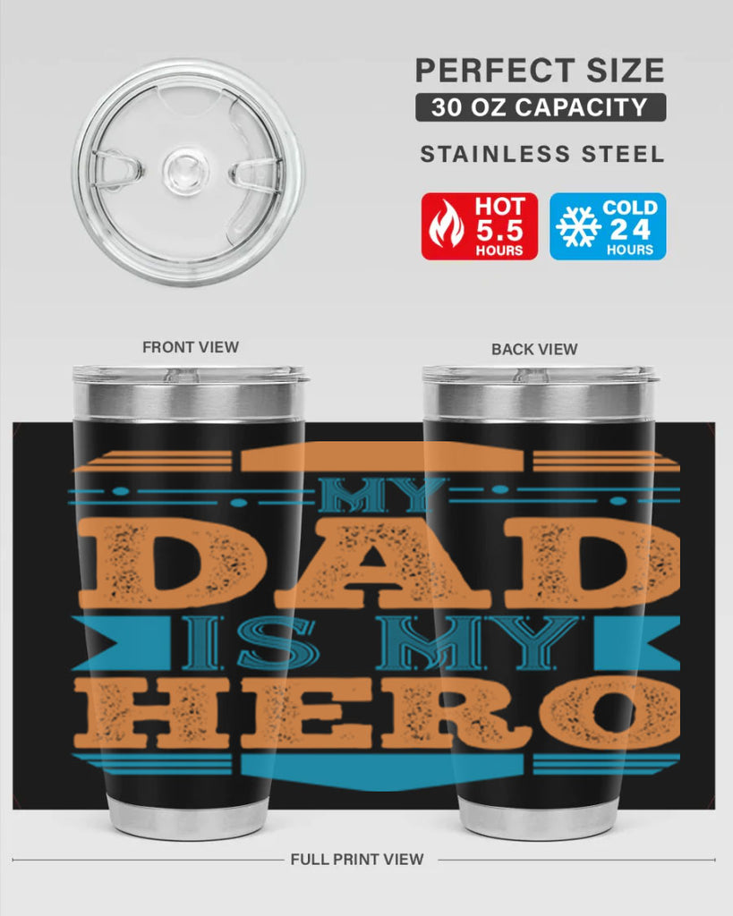 my dad is my hero 183#- fathers day- Tumbler