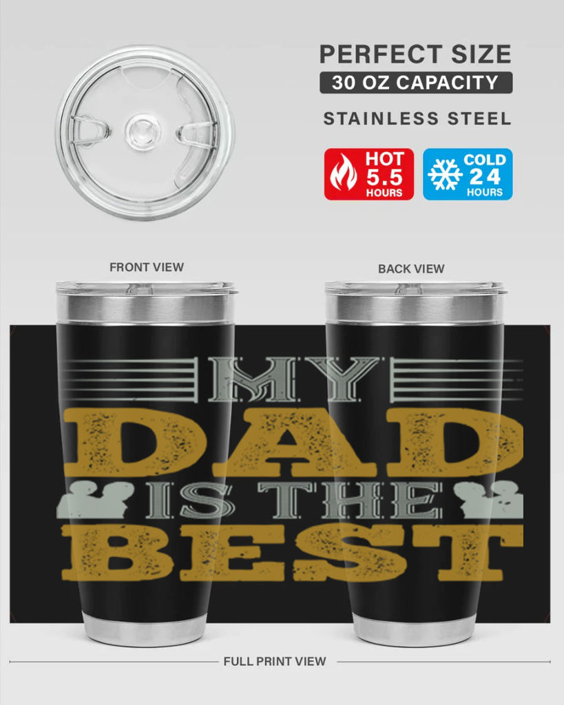 my dad is the best 180#- fathers day- Tumbler