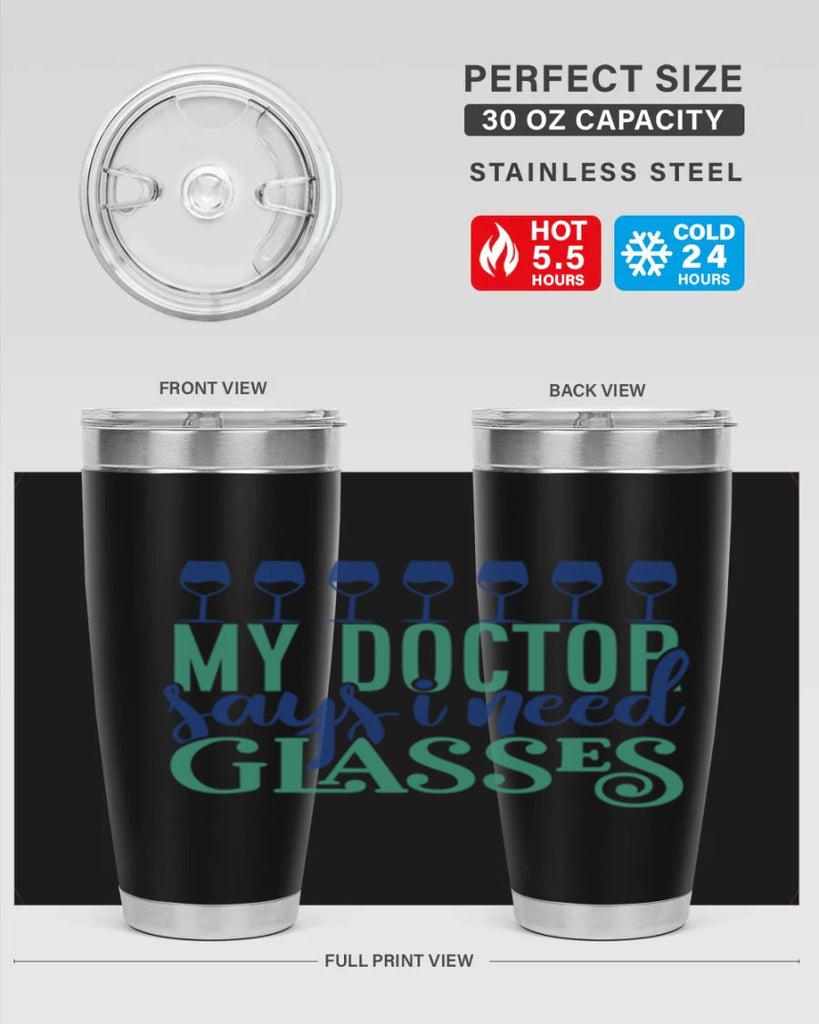 my doctor says i need glasses 178#- wine- Tumbler