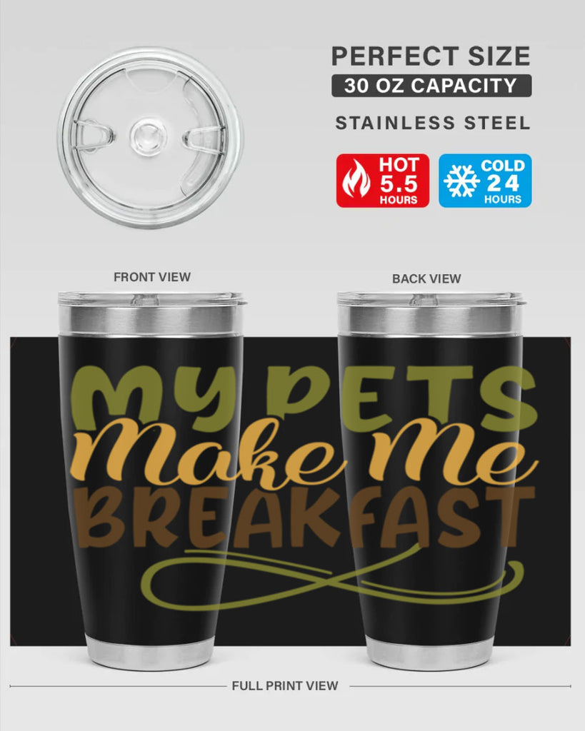 my pets make me breakfast 3#- farming and gardening- Tumbler