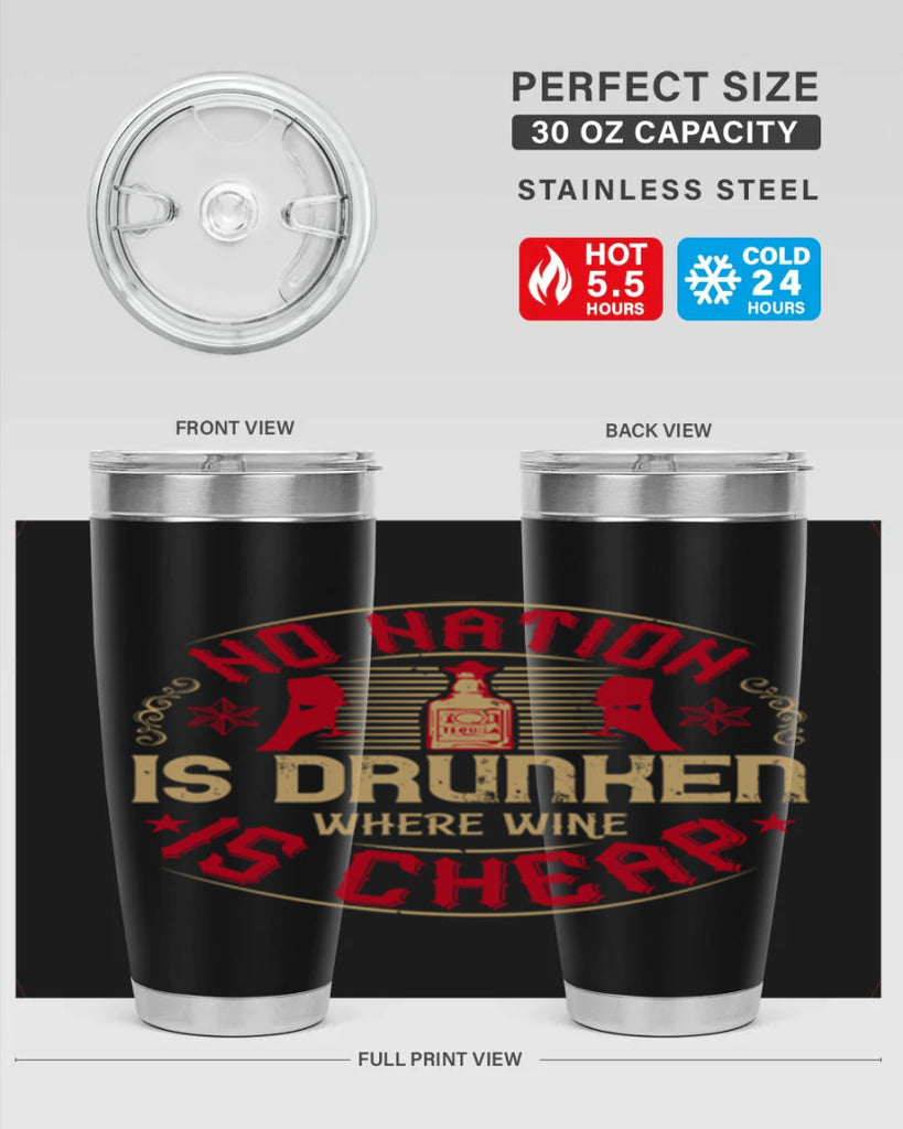 no nation is drunken where wine is cheap 32#- drinking- Tumbler