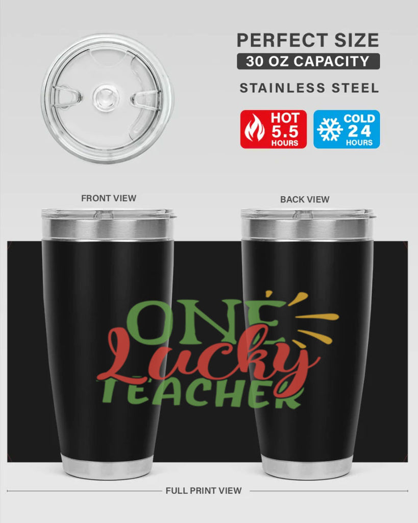 one lucky teacher Style 163#- teacher- tumbler