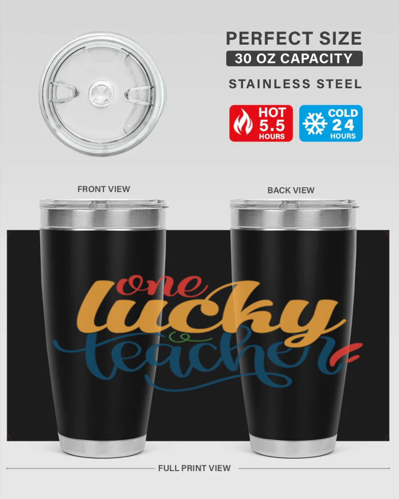 one lucky teacher Style 164#- teacher- tumbler