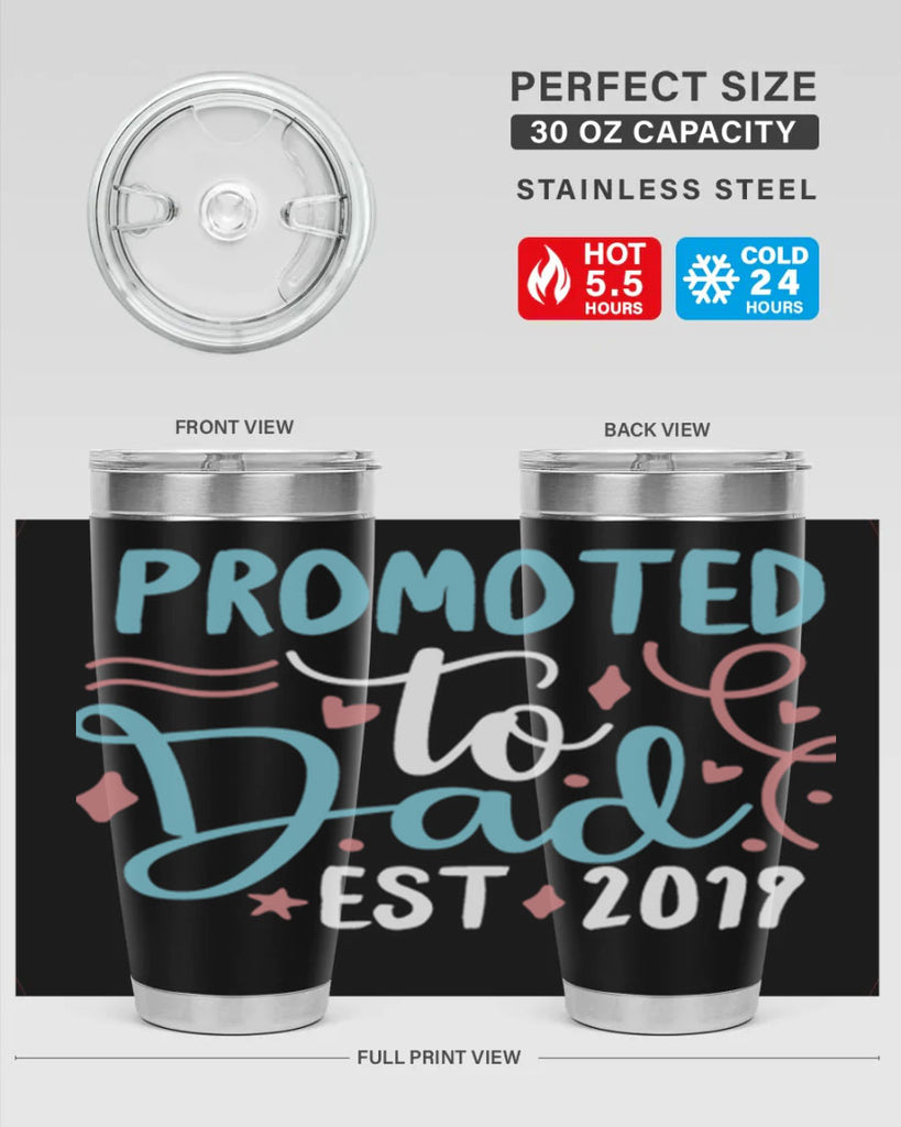 promoted to dad est 9#- fathers day- Tumbler