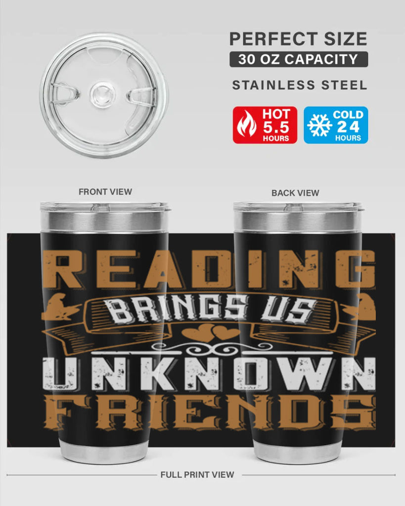 reading brings us unknown friends 20#- reading- Tumbler