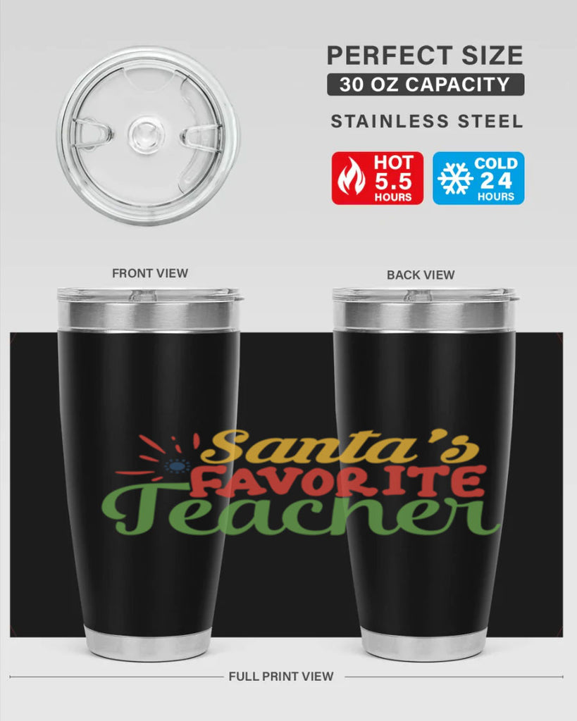 santas favorite teacher Style 152#- teacher- tumbler