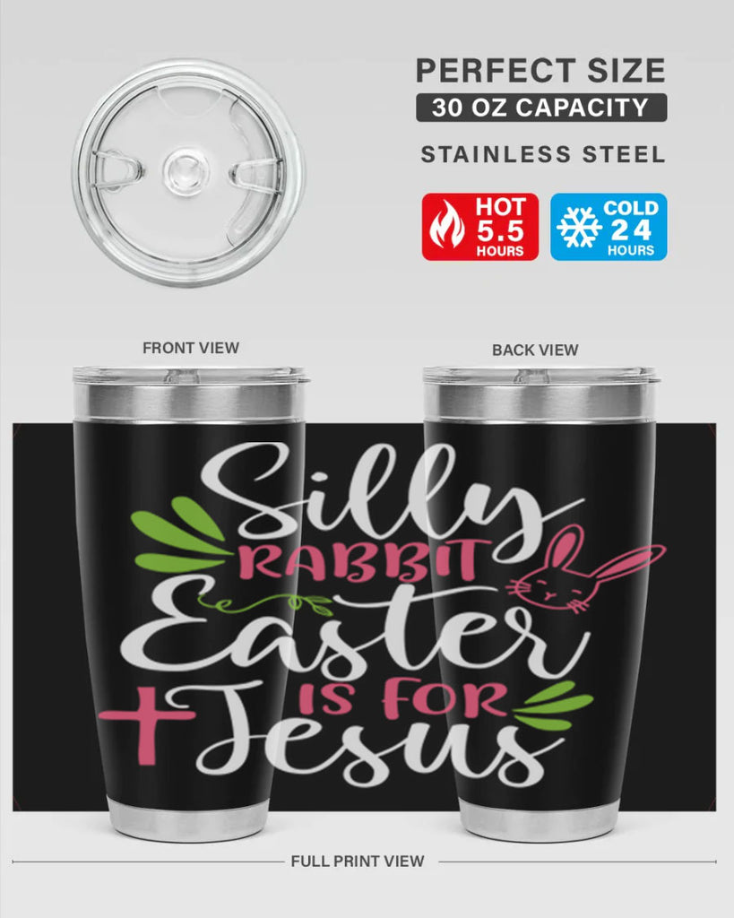 silly rabbit easter is for jesus 8#- easter- Tumbler