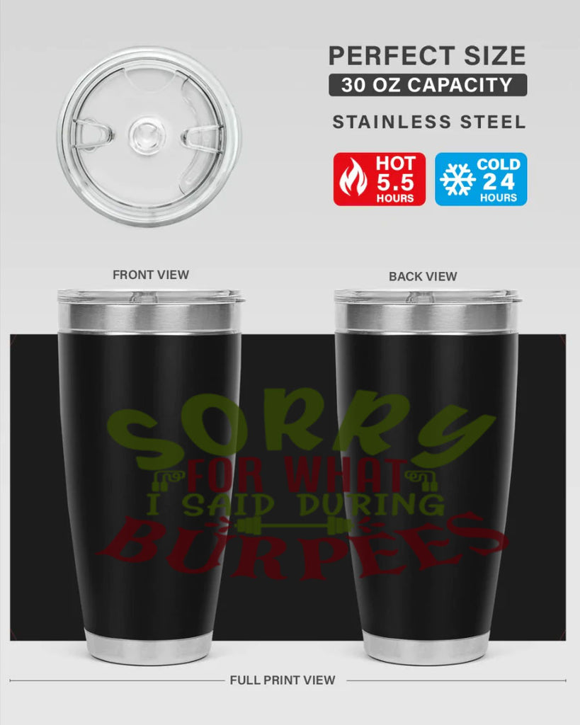 sorry for what i said during burpees 16#- gym- Tumbler