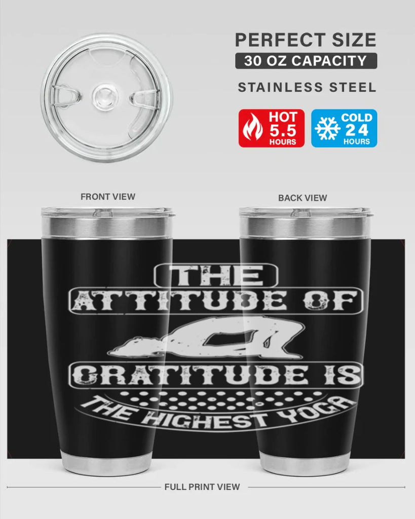 the attitude of gratitude is the highest yoga 64#- yoga- Tumbler