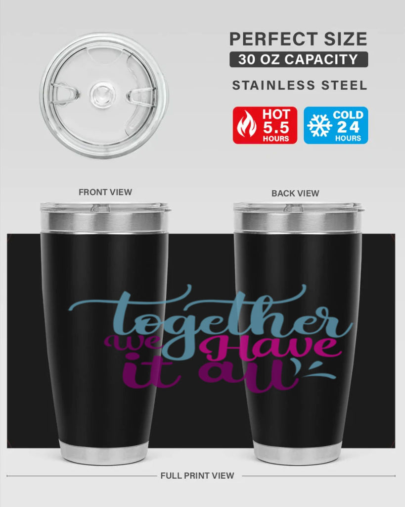 together we have it all 17#- family- Tumbler