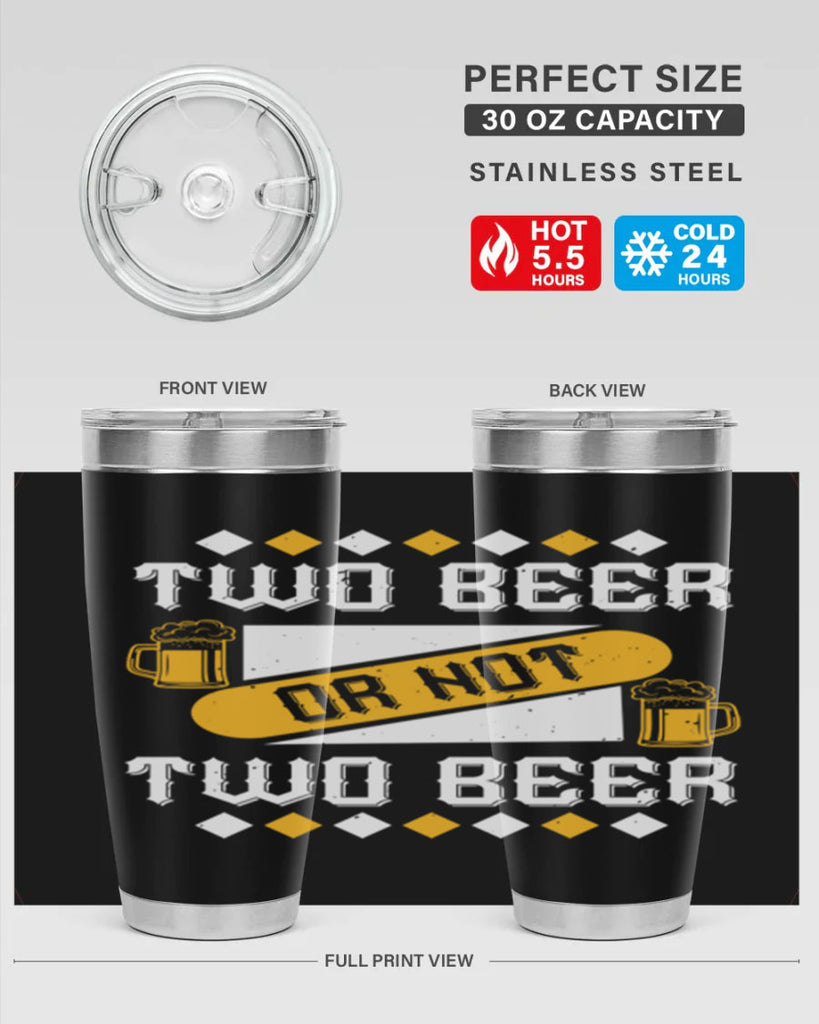 two beer or not two beer 3#- beer- Tumbler