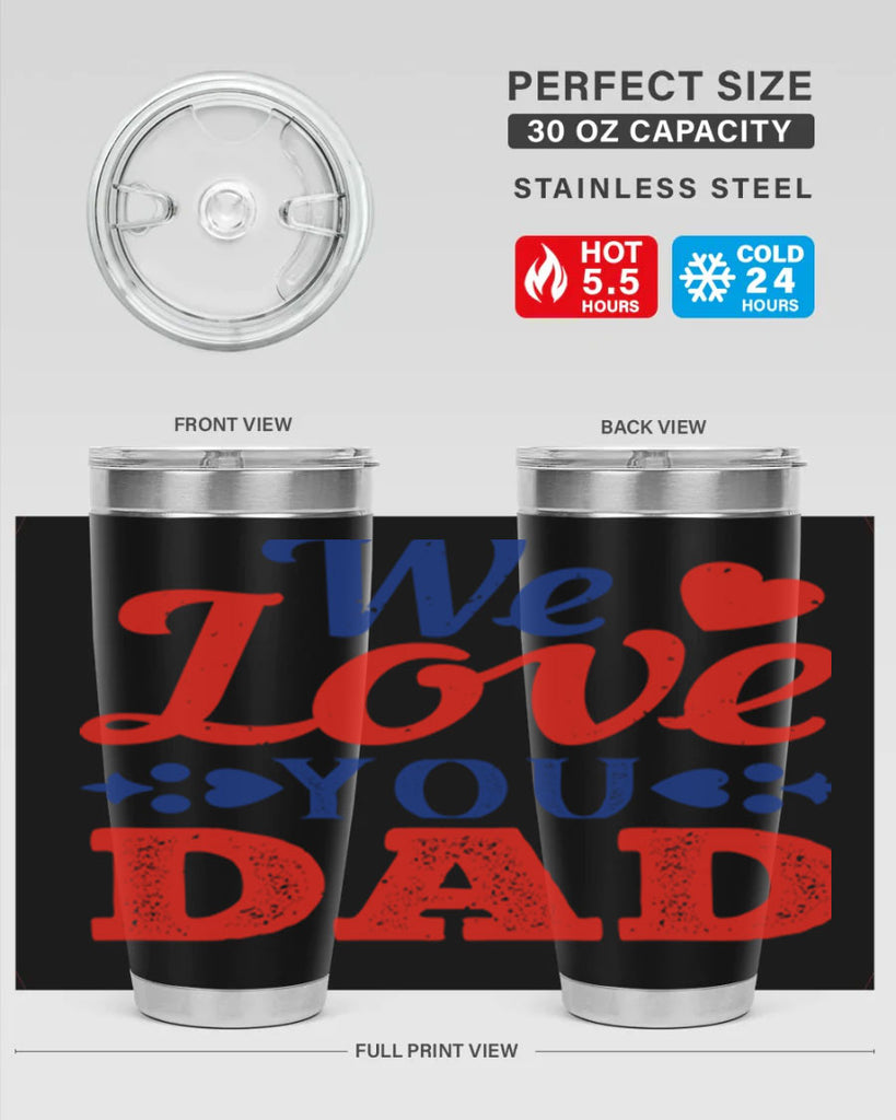 we love you dad 157#- fathers day- Tumbler