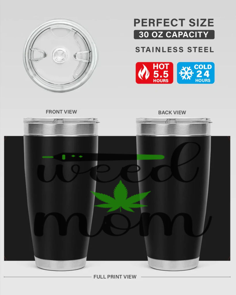 weed mom 302#- marijuana- Tumbler