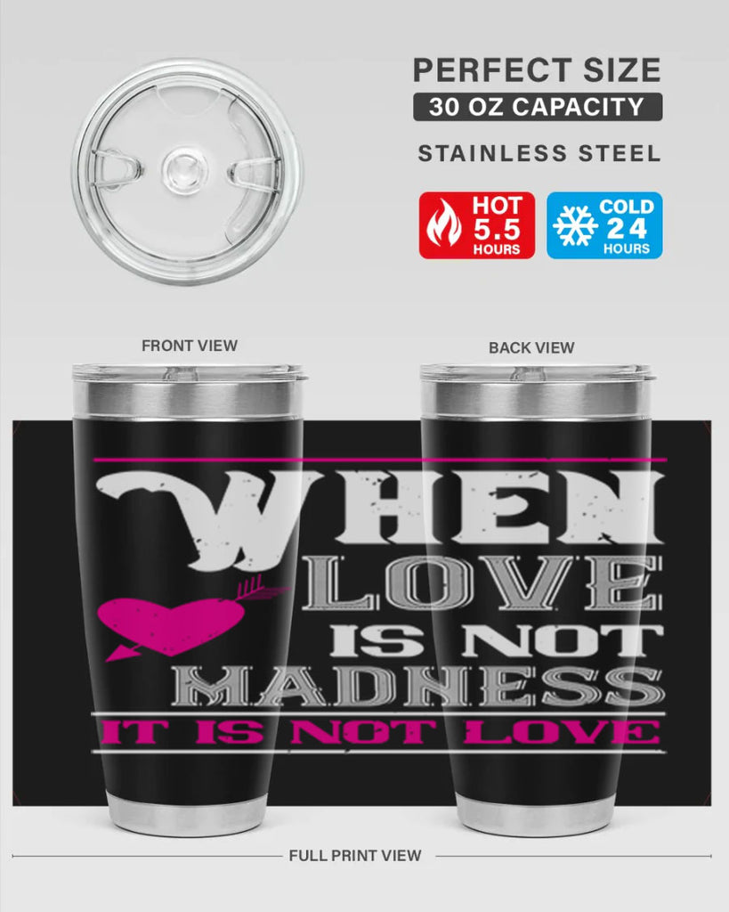 when love is madness it is not love 4#- valentines day- Tumbler