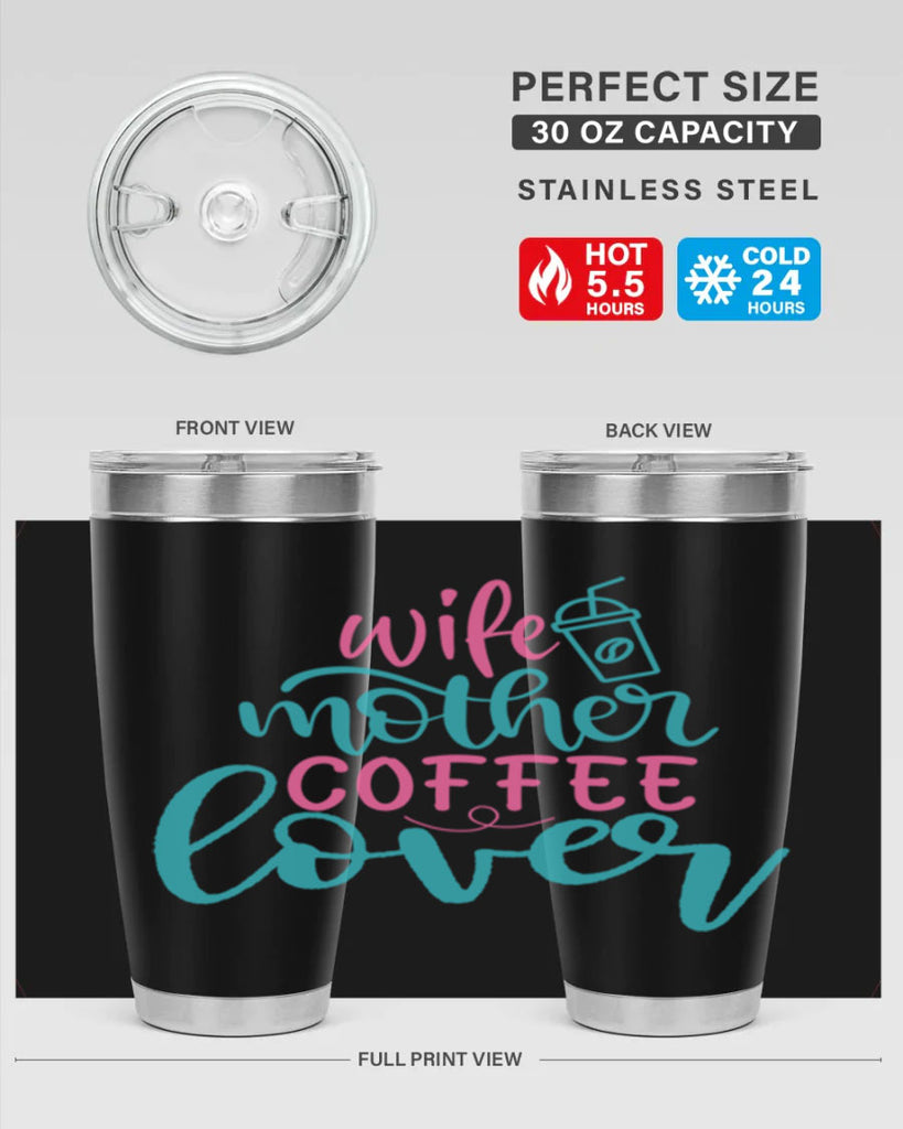 wife mother coffee lover 297#- mom- Tumbler