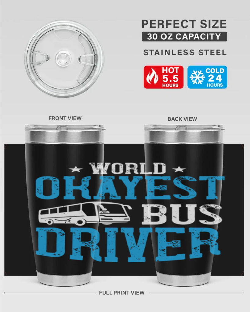 world okayest bus driver Style 5#- bus driver- tumbler