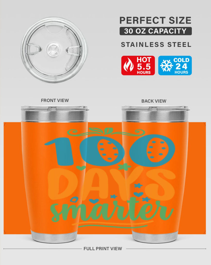 100 days smarter 22#- 100 days of school- Tumbler