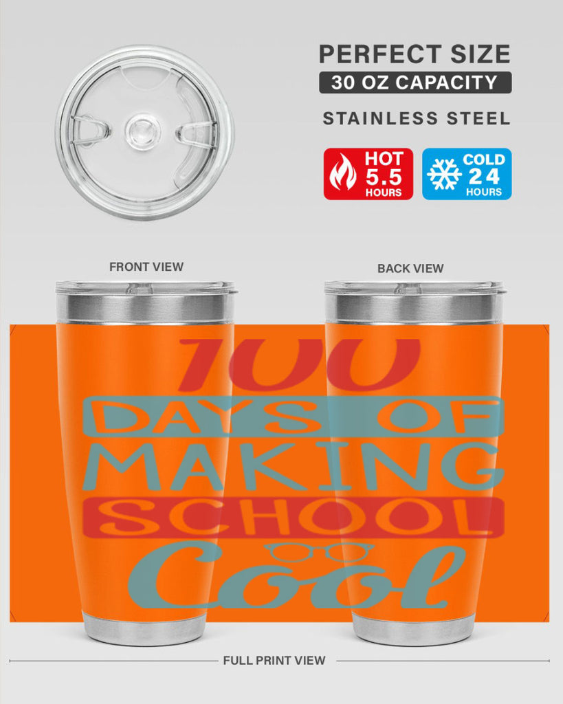 4 days of making school cool 44#- 100 days of school- Tumbler