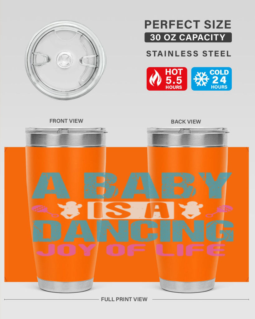 A baby is a dancing joy of life Style 179#- baby- tumbler
