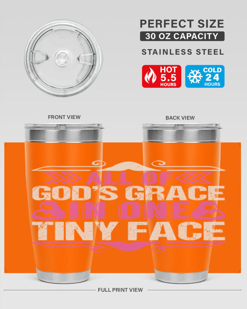 All of Gods Grace in one tiny Face Style 154#- baby- tumbler