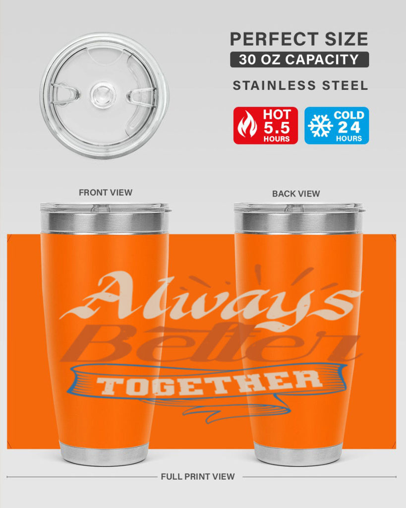 Always better together Style 33#- Best Friend- Tumbler