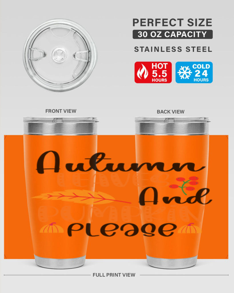 Autumn Leaves And Pumpkin Please 26#- fall- Tumbler