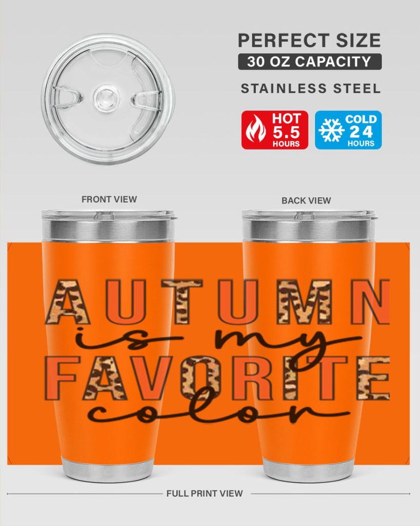 Autumn is My Favorite Color 22#- fall- Tumbler