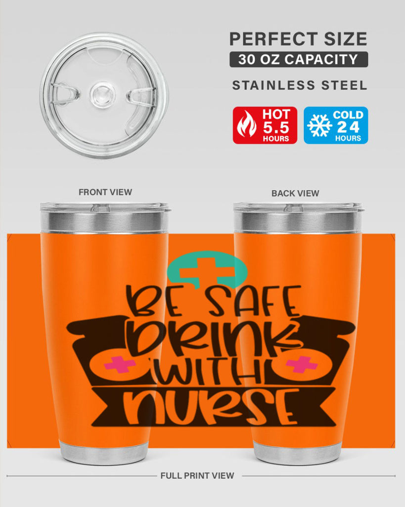 Be Safe Drink With Nurse Style Style 221#- nurse- tumbler