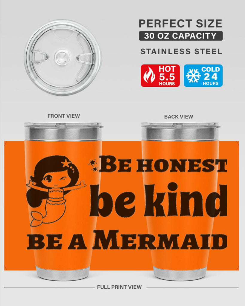 Be honest be kind be 56#- mermaid- Tumbler