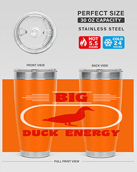 Big duck energy Style 6#- duck- Tumbler