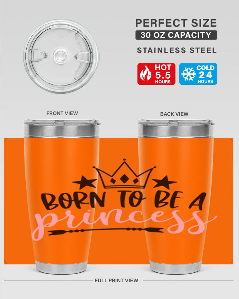 Born To Be A Princess Style 110#- baby- tumbler