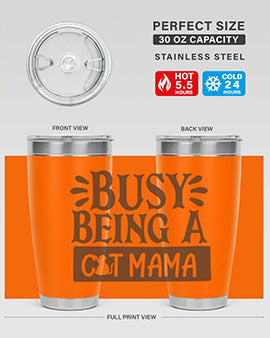Busy Being A Cat Mama Style 2#- cat- Tumbler