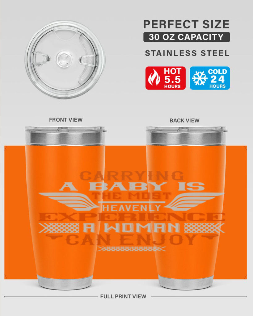 Carrying a baby is the most heavenly experience a woman can enjoy Style 128#- baby- tumbler