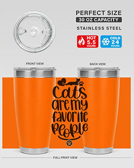 Cats Are My Favorite People Style 89#- cat- Tumbler