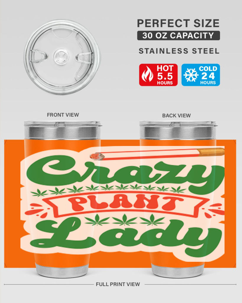 Crazy Plant Lady 65#- marijuana- Tumbler