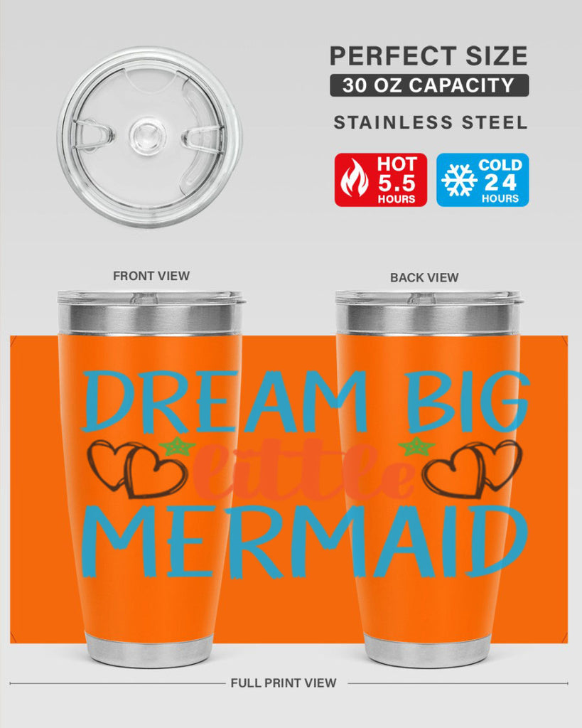 Dream Big Little Mermaid 128#- mermaid- Tumbler