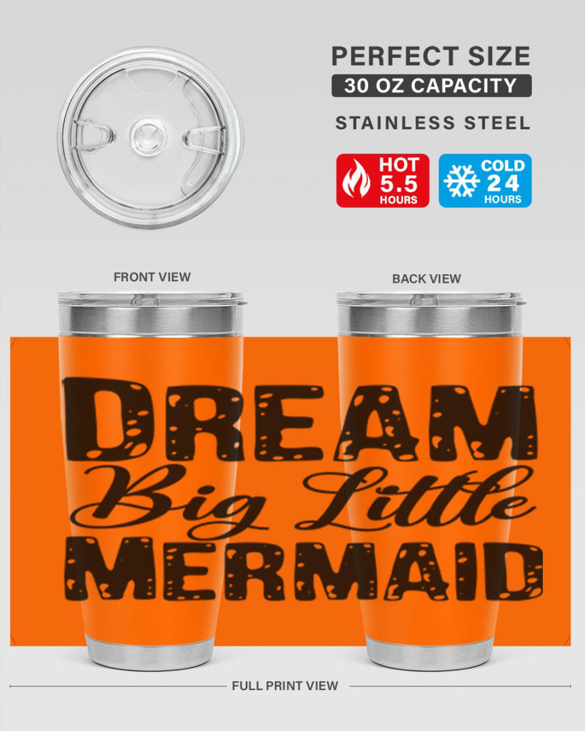 Dream Big Little Mermaid 134#- mermaid- Tumbler