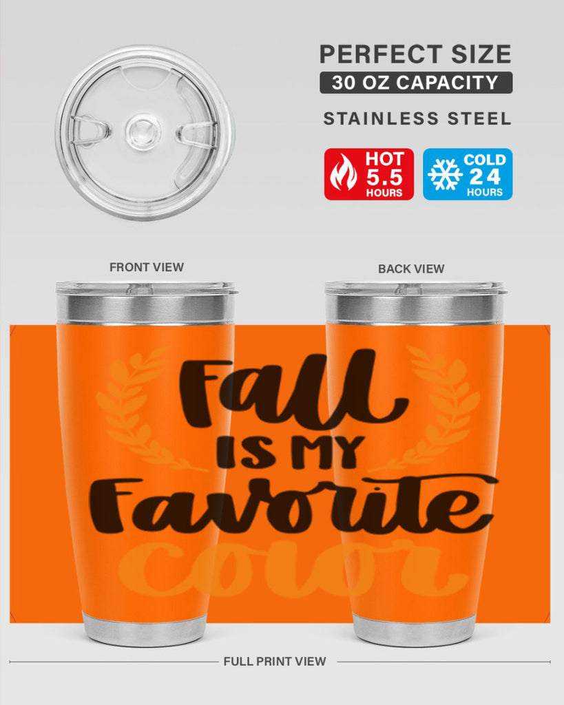 Fall Is My Favorite Color 486#- fall- Tumbler